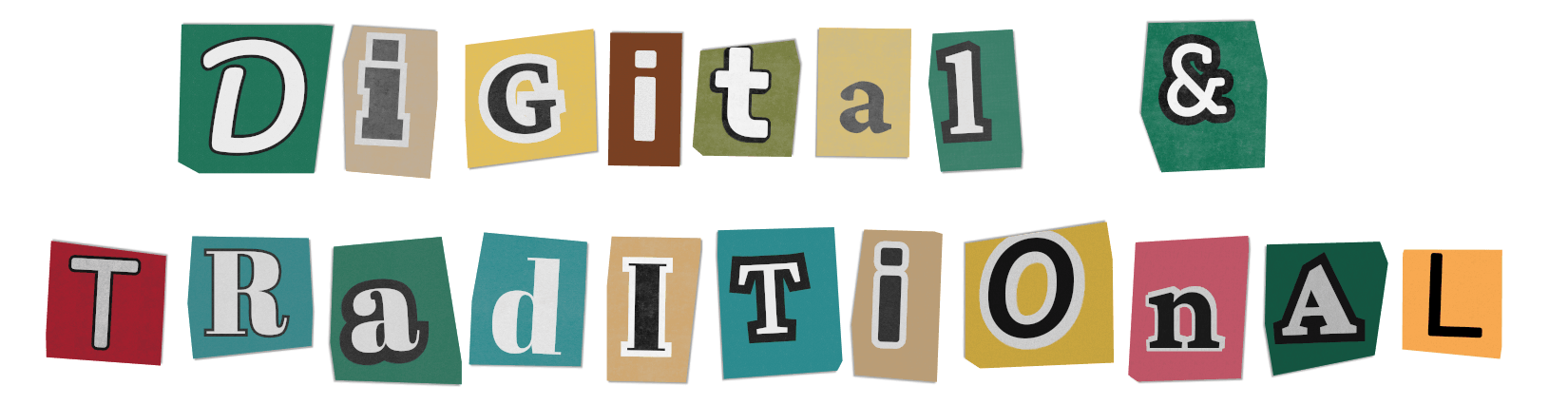 digital & traditional