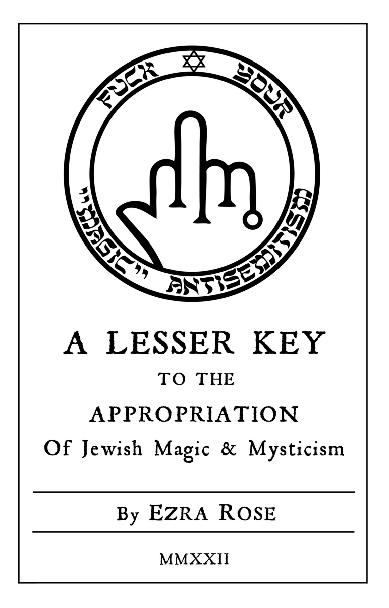 A Lesser Key to the Appropriation of Jewish Magic & Mysticism